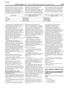 Federal Register / Vol. 73, No[removed]Wednesday, January 30, [removed]Notices (ii) security futures where at least one side of the trade is cleared by an OCC clearing member.5 Simultaneous with the adoption of the new stand