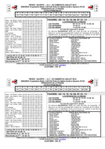 TIERCE / QUARTE / « 4+1 » DU SAMEDI 05 JUILLET 2014 ENGHIEN 16 partants-Attelé -2.875 M–Piste En Sable-Corde à Gauche–R1C6 P M U