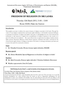 International Movement Against All Forms of Discrimination and Racism (IMADR),  Franciscans International FREEDOM OF RELIGION IN SRI LANKA Thursday 12th March 2015, 11:00 – 13:00