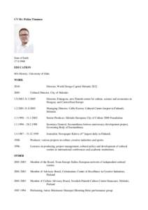 CV Mr. Pekka Timonen  Date of birth: [removed]EDUCATION MA History, University of Oulu