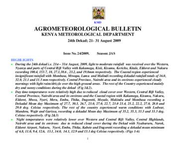 KMD  AGROMETEOROLOGICAL BULLETIN KENYA METEOROLOGICAL DEPARTMENT 24th Dekad; [removed]August 2009 Issue No[removed],