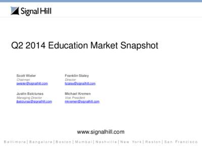 Q2 2014 Education Market Snapshot  Scott Wieler Franklin Staley