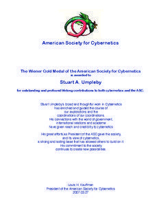 Systems scientists / Knowledge / Systems theory / American Society for Cybernetics / Stuart Umpleby / Louis Kauffman / New cybernetics / Cyberneticist / Cybernetics / Science / Systems science