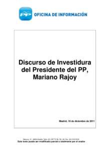 Discurso de Investidura del Presidente del PP, Mariano Rajoy Madrid, 19 de diciembre de 2011