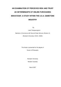 AN EXAMINATION OF PERCEIVED RISK AND TRUST AS DETERMINANTS OF ONLINE PURCHASING BEHAVIOUR: A STUDY WITHIN THE U.S.A. GEMSTONE INDUSTRY  By