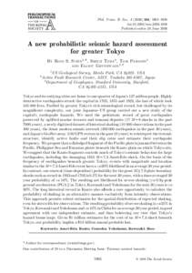 Phil. Trans. R. Soc. A, 1965–1988 doi:rstaPublished online 30 June 2006 A new probabilistic seismic hazard assessment for greater Tokyo