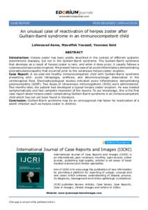 www.edoriumjournals.com  Case Report	PEER REVIEWED | OPEN ACCESS An unusual case of reactivation of herpes zoster after Guillain-Barré syndrome in an immunocompetent child