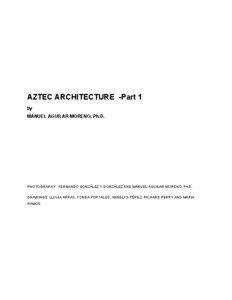 AZTEC ARCHITECTURE -Part 1 by MANUEL AGUILAR-MORENO, Ph.D.
