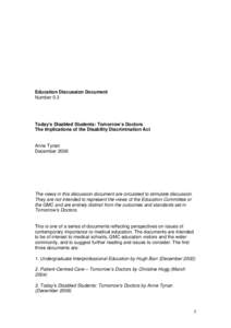 Education Discussion Document Number 0.3 Today’s Disabled Students: Tomorrow’s Doctors The Implications of the Disability Discrimination Act