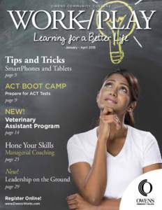 OWENS COMMUNITY COLLEGE  WORK/PLAY Learning for a Better Life January - April 2015