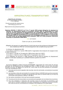 MINISTÈRE DE L’ÉCOLOGIE, DU DÉVELOPPEMENT DURABLE ET DE L’ÉNERGIE MINISTÈRE DU LOGEMENT, DE L’ÉGALITÉ DES TERRITOIRES ET DE LA RURALITÉ Infrastructures, transports et mer MINISTÈRE DE L’ÉCOLOGIE, DU DÉ