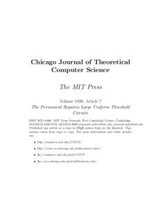 Chicago Journal of Theoretical Computer Science The MIT Press Volume 1999, Article 7 The Permanent Requires Large Uniform Threshold Circuits