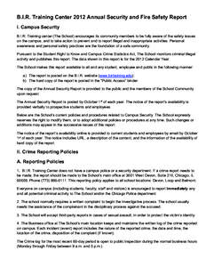 B.I.R. Training Center 2012 Annual Security and Fire Safety Report I. Campus Security B.I.R. Training center (The School) encourages its community members to be fully aware of the safety issues on the campus, and to take