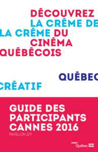 découvrez LA crème de LA crème du cinéma QUÉBÉCOIS