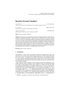 Machine Learning, 29, 131–[removed]c 1997 Kluwer Academic Publishers. Manufactured in The Netherlands. °  Bayesian Network Classifiers*