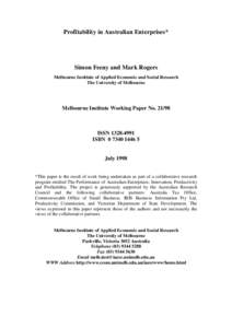 Profitability in Australian Enterprises*  Simon Feeny and Mark Rogers Melbourne Institute of Applied Economic and Social Research The University of Melbourne