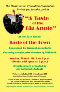 The Hammonton Education Foundation invites you to take part in  A TASTE OF THE BIG APPLE TASTE OF THE TOWN at the Eleventh Annual