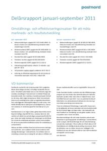    Delårsrapport januari‐september 2011      Omställnings‐ och effektiviseringsinsatser för att möta 