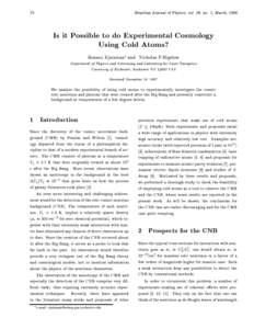 72  Brazilian Journal of Physics, vol. 28, no. 1, March, 1998 Is it Possible to do Experimental Cosmology Using Cold Atoms?