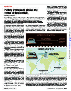 Putting women and girls at the center of development Melinda French Gates The development field needs to be more serious about gender inequities and women’s empowerment. By ignoring gender inequities, many development 