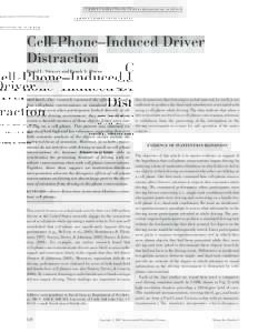 CURRENT DIRECTIONS IN PSYCHOLOGICAL S CIENCE  Cell-Phone–Induced Driver Distraction David L. Strayer and Frank A. Drews University of Utah