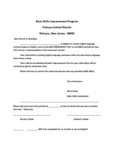 Basic Skills Improvement Program Palmyra School District Palmyra, New Jersey[removed]Dear Parent or Guardian, ____________________________________ is eligible to receive English language services based on his/her score on 