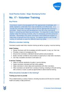 VCE is recognised in Scotland as a charity: ref SCO29681 and is Company Limited by Guarantee, Registered in Scotland SC202631  Good Practice Guides - Stage: Developing Further No[removed]Volunteer Training Key Points