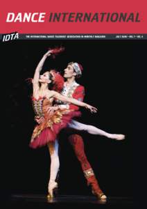 DANCE INTERNATIONAL THE INTERNATIONAL DANCE TEACHERS’ ASSOCIATION BI-MONTHLY MAGAZINE JULY 2009 • VOL 7 • NO. 4  INTERNATIONAL THEATRE