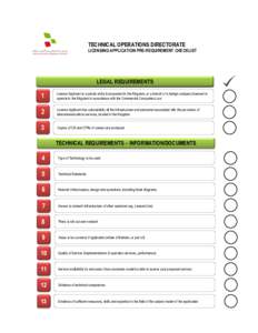 TECHNICAL OPERATIONS DIRECTORATE LICENSING APPLICATION PRE-REQUIREMENT CHECKLIST LEGAL REQUIREMENTS  1