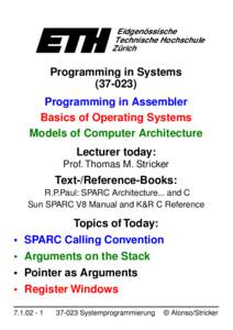 Computer programming / Subroutines / Calling convention / Register window / Stack / Instruction set / Computer architecture / Central processing unit / Computing