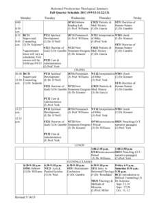 Reformed Presbyterian Theological Seminary Fall Quarter Schedule[removed][removed]Monday 8:00 / 8:50