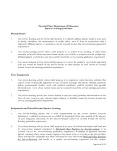 Maryland State Department of Education Service-Learning Guidelines Human Needs 1.  Any service-learning activity whose chief purpose is to directly address human needs in areas such