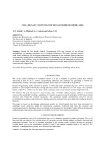 EVOLUTIONARY COMPUTING FOR METALS PROPERTIES MODELLING  M.F. Abbod*, M. Mahfouf, D.A. Linkens and Sellars, C.M. IMMPETUS Institute for Microstructure and Mechanical Properties Engineering, The University of Sheffield