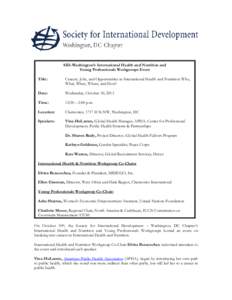 SID-Washington’s International Health and Nutrition and Young Professionals Workgroups Event Title: Careers, Jobs, and Opportunities in International Health and Nutrition: Who, What, When, Where, and How?