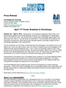 Press Release FOR IMMEDIATE RELEASE Contact: Andrew Frazier, President & COO Phone: Email:  Website: ww.aj-mgmt.com