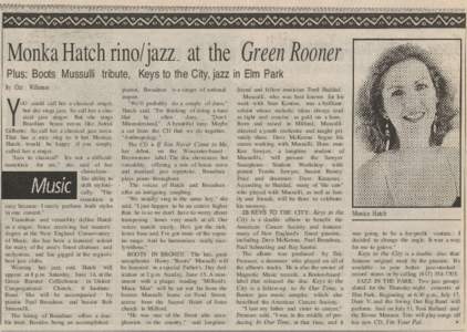 ,  Monka Hatch rino/jazz at the Green Rooner Plus: Boots Mussulli tribute, Keys to the City, jazz in Elm Park By Chet Williamson