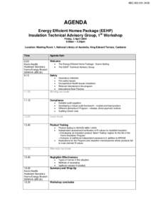 ABC[removed]AGENDA Energy Efficient Homes Package (EEHP) Insulation Technical Advisory Group, 1st Workshop Friday, 3 April 2009