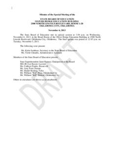 Minutes of the Special Meeting of the STATE BOARD OF EDUCATION OLIVER HODGE EDUCATION BUILDING 2500 NORTH LINCOLN BOULEVARD, ROOM 1-20 OKLAHOMA CITY, OKLAHOMA November 6, 2013