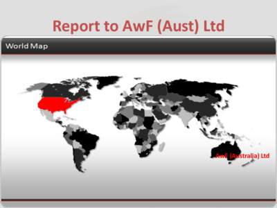 Report to AwF (Aust) Ltd  AwF (Australia) Ltd AwF  An independent non-profit organisation engaged