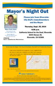 Mayor’s Night Out Please join Team Riverside: City Staff, Councilmembers and the Mayor Thursday, Sept. 25, 2014 Mayor Rusty Bailey