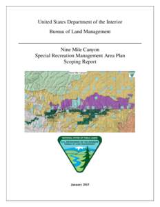 United States Department of the Interior Bureau of Land Management Nine Mile Canyon Special Recreation Management Area Plan Scoping Report