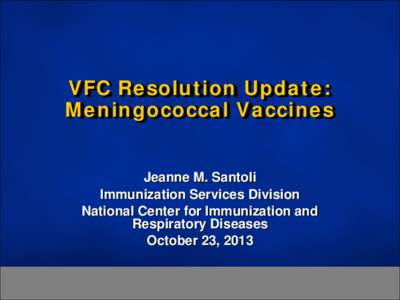 VFC Resolution Update: Meningococcal Vaccines