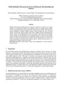 Mobile Radiation Measurement System with Remote Data Handling and Analysis 1 Petri Smolander, 1Harri Toivonen, 2Andreas Pelikan, 1Tero Karhunen and 1Tommi Salonen 1