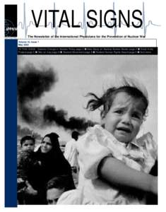 Nuclear energy / Nuclear technology / International Physicians for the Prevention of Nuclear War / Physicians for Social Responsibility / Physicians for Global Survival / Nuclear proliferation / Arms control / MEDACT / Nuclear Non-Proliferation Treaty / Nuclear weapons / Anti-nuclear organizations / International relations