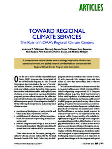 TOWARD REGIONAL CLIMATE SERVICES The Role of NOAA’s Regional Climate Centers BY  ARTHUR T. DEGAETANO, TIMOTHY J. BROWN, STEVEN D. HILBERG, KELLY REDMOND,