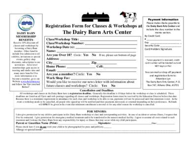 Registration Form for Classes & Workshops at DAIRY BARN MEMBERSHIP BENEFITS Receive 10% discount off classes and workshops by
