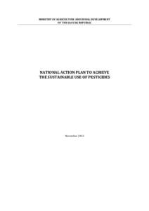 MINISTRY OF AGRICULTURE AND RURAL DEVELOPMENT OF THE SLOVAK REPUBLIC NATIONAL ACTION PLAN TO ACHIEVE THE SUSTAINABLE USE OF PESTICIDES