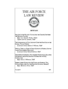 THE AIR FORCE LAW REVIEW ARTICLES RELIGION IN THE MILITARY: NAVIGATING THE CHANNEL BETWEEN THE RELIGION CLAUSES