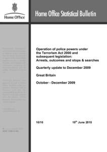 Home Office Statistical Bulletin  The Research, Development and Statistics Directorate exists to improve policy making, decision taking and practice