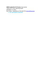 USGS Leadership 101 Course (2-part series) “Call for ELT Forum, Mentoring Panel” December 3-14, 2012 Key Contact: Sandy Bruner[removed]; [removed]  ELT participation requested